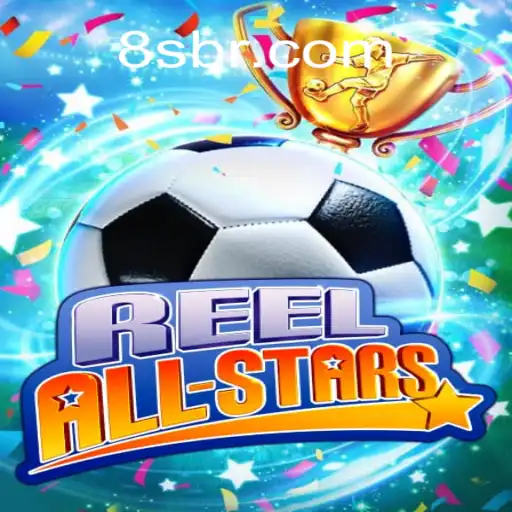 ReelAllStars: A New Era in Gaming with 8s.game
